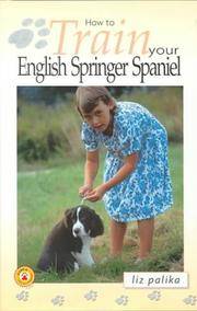 How to Train Your English Springer Spaniel