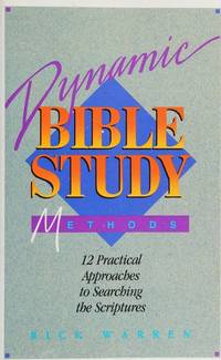 Dynamic Bible Study Methods by Warren, Rick