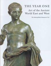 The Year One: Art of the Ancient World, East and West