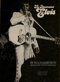 The Illustrated Elvis by Harbinson, A. W - 1976