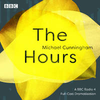 image of The Hours: A BBC Radio 4 Full-Cast Dramatisation