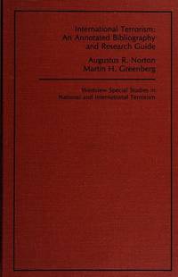 International Terrorism: An Annotated Bibiography And Research Guide