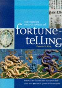 The Hamlyn Encyclopedia of Fortune-Telling: Predict the Future and Plan Your