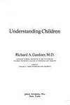 Understanding children by Gardner, Richard A