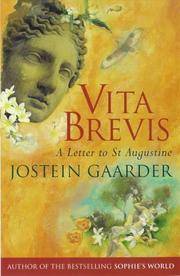 Vita Brevis. A Letter to St Augustine