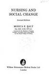 Nursing and Social Change by Monica E. Baly - 1980-10-01