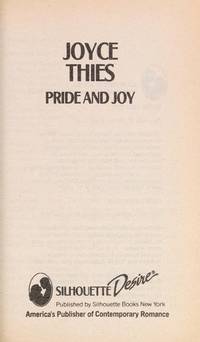 Pride And Joy (Silhouette Desire #661) by Joyce Thies - 1991-08-01