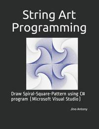 String Art Programming: Draw Spiral-Square-Pattern using C# program (Microsoft Visual Studio)