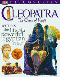 DK Discoveries: Cleopatra: The Queen of Kings (DK Discoveries) by Fiona MacDonald; Illustrator-Chris Molan - 2001-10-01