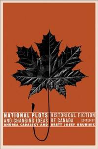 National Plots: Historical Fiction and Changing Ideas of Canada