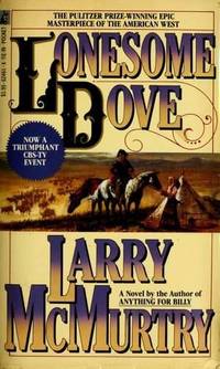 Lonesome Dove M by Larry McMurtry - February 1989