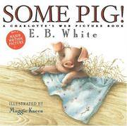 cover of Some Pig!: A Charlotte's Web Picture Book