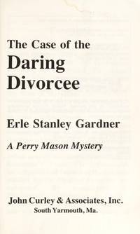 The case of the daring divorcee (A Perry Mason mystery) by Erle Stanley Gardner - 1982