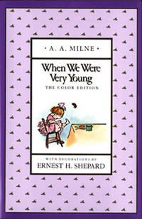 When We Were Very Young (Full-Color Gift Edition) by A. A. Milne