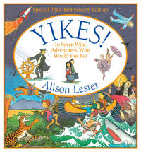 Yikes!: In Seven Wild Adventures, Who Would You Be?
