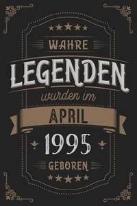 Wahre Legenden wurden im April 1995 geboren: Vintage Geburtstag Notizbuch - individuelles...