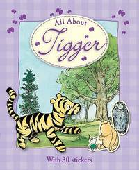All about Tigger