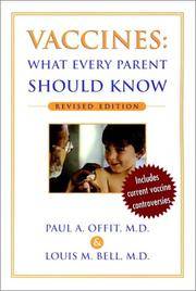 Vaccines: What Every Parent Should Know Offit, Paul A. and Bell, Louis M