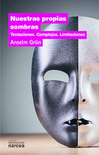 Nuestras propias sombras: Tentaciones, complejos, limitaciones