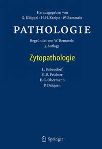 Pathologie: Zytopathologie (German Edition) by Lukas Bubendorf/ Georg E. Feichter/ Ellen C. Obermann/ Peter Dalquen/ Wolfgang Remmele - 2011