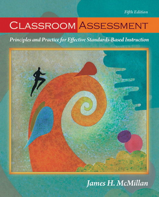 Classroom Assessment Principles and Practice for Effective Standards