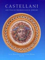 Castellani and Italian Archaeological Jewelry (Bard Graduate Center for Studies in the Decorative...