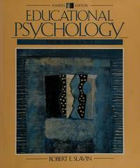 Educational Psychology Theory and Practice, Annotated Instructor's Edition, 4th by Stephen L Slavin - Paperback - 4th Edition - 1994 - from A2zbooks (SKU: 1560780553)