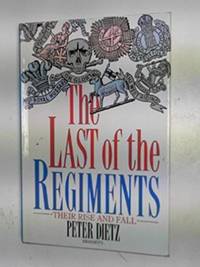 THE LAST OF THE REGIMENTS