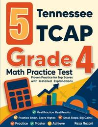 5 Tennessee TCAP Grade 4 Math Practice Tests: Proven Practice for Top Scores with Detailed...