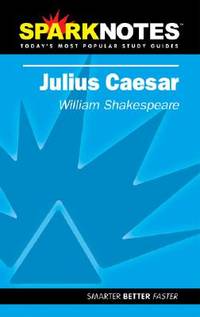 Julius Caesar (SparkNotes Literature Guide) (SparkNotes Literature Guide Series)