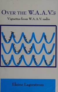 Over the W. A. A. V.&#039;s by Elaine Lagerstrom - 2002