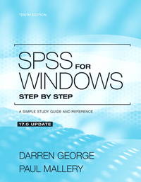 SPSS for Windows Step by Step: A Simple Study Guide and Reference, 17.0 Update (10th Edition)