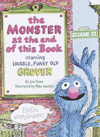 The Monster at the End of This Book (Sesame Street) (Big Bird&#039;s Favorites Board Books) by Jon Stone, Michael Smollin