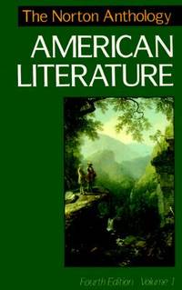 The Norton Anthology of American Literature- Vol. 1, 4th Edition