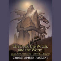 cover of The Fork, the Witch, and the Worm: Tales from Alagaësia (Volume 1: Eragon)