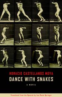 Dance With Snakes (Biblioasis International Translation Series)