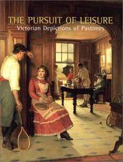The Pursuit of Leisure: Victorian Depictions of Pastimes