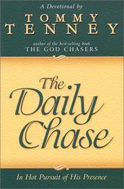 Daily Chase: In Hot Pursuit of His Presence