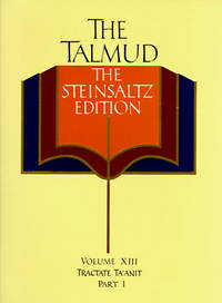 The Talmud vol. 13: The Steinsaltz Edition: Tractate Ta'Anit, Part I