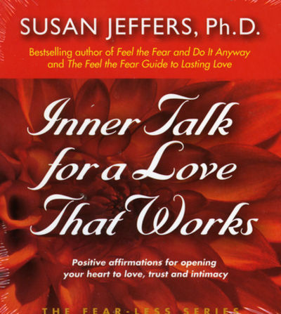 Inner Talk for A Love That Works (The Fear-Less Series)