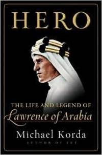 cover of HERO. THE LIFE AND LEGEND OF LAWRENCE OF ARABIA.