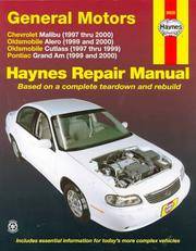 GM: Malibu, Alero, Cutlass & Grand Am, 97'00 (Haynes Automotive Repair Manual Series)