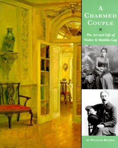 Charmed Couple: The Art and Life of Walter & Matilda Gay