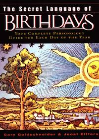 The Secret Language Of Birthdays by Gary Goldschneider de Gary Goldschneider