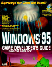 Windows 95 Developer Windows 95 Game Programming Developer's Guide Using the Game SDK: With ...