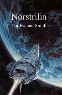 Norstrilia by Cordwainer Smith