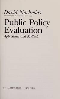 Public Policy Evaluation: Approaches and Methods.