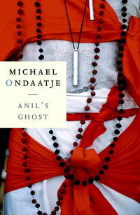 Anil&#039;s Ghost by Michael Ondaatje - 2001-01-01