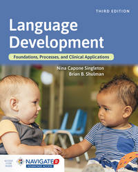 Language Development: Foundations, Processes, and Clinical Applications