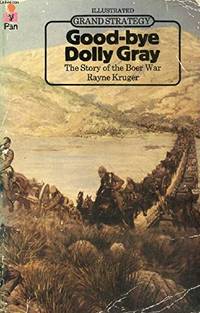 Goodbye Dolly Gray: Story of the Boer War (Grand Strategy)